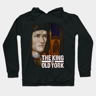 The King Of Old York Design Hoodie